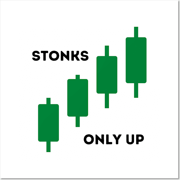 Stonks Only Up Wall Art by Unraveled